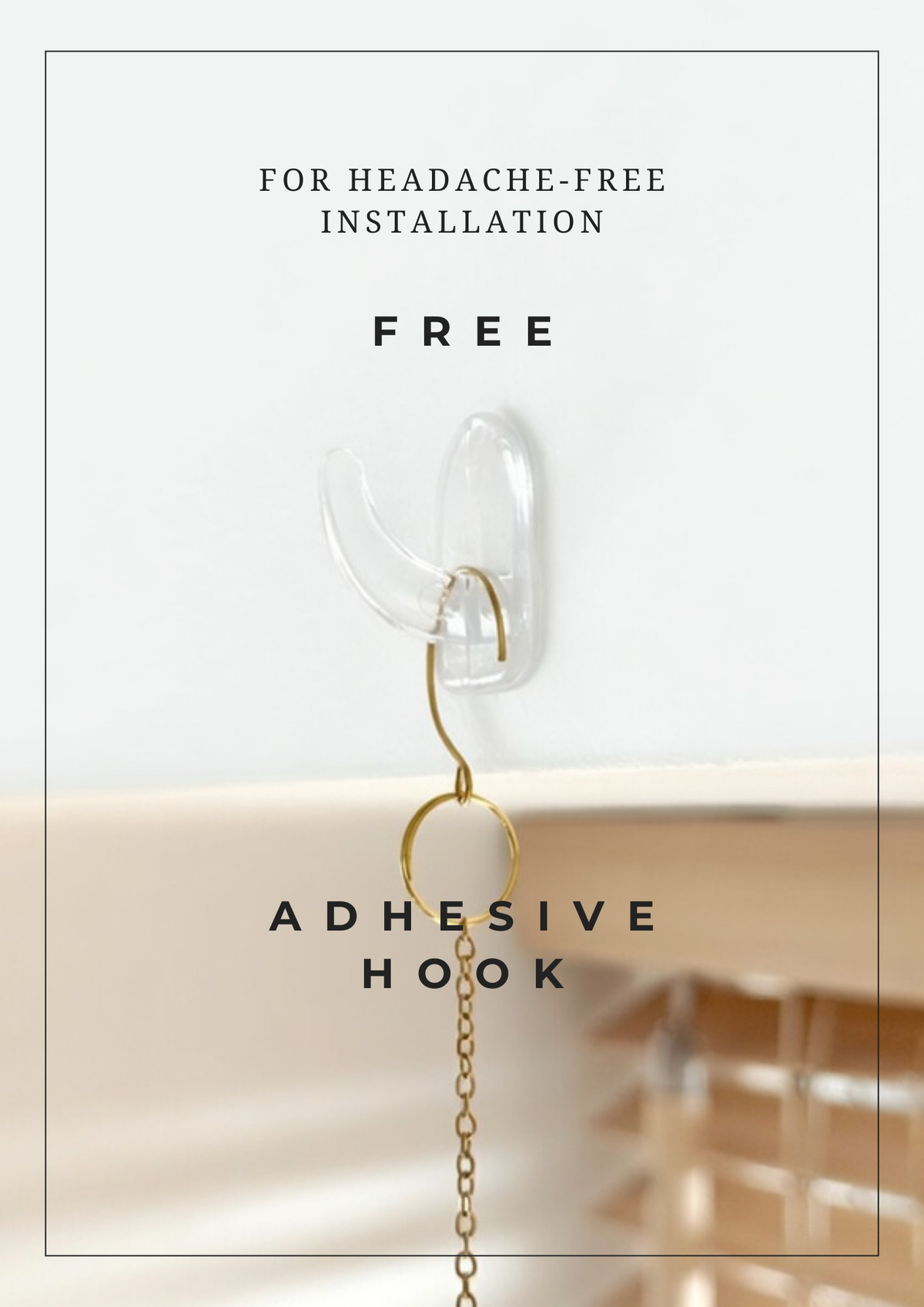 A clear adhesive hook with a gold metal ring and chain, shown mounted on a white wall with overlaid text reading 'FOR HEADACHE-FREE INSTALLATION', 'FREE', and 'ADHESIVE HOOK'.
